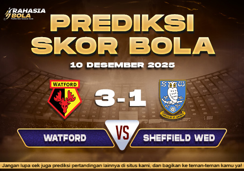 Prediksi Skor Bola Watford vs Sheffield Wed 10 Desember 2025