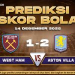 Prediksi Skor Bola West Ham vs Aston Villa 14 Desember 2025