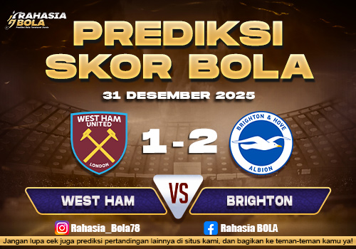 Prediksi Skor Bola West Ham vs Brighton 31 Desember 2025