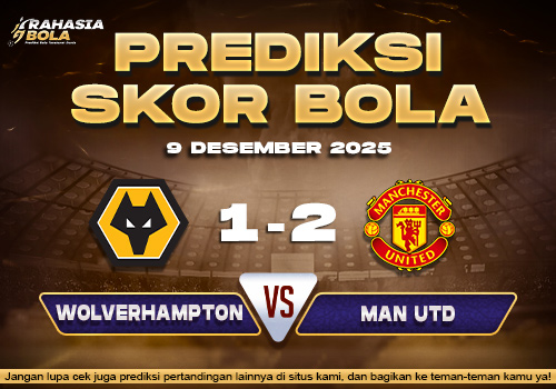 Prediksi Skor Bola Wolves vs Manchester Utd 9 Desember 2025