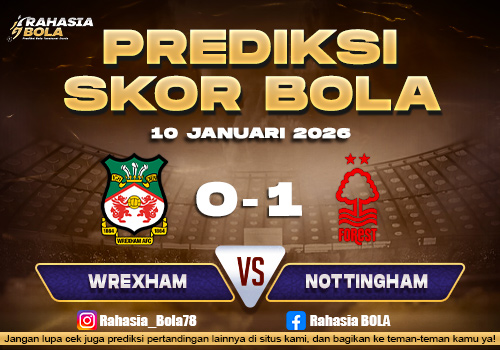 Prediksi Skor Bola Wrexham vs Nottingham 10 Januari 2026