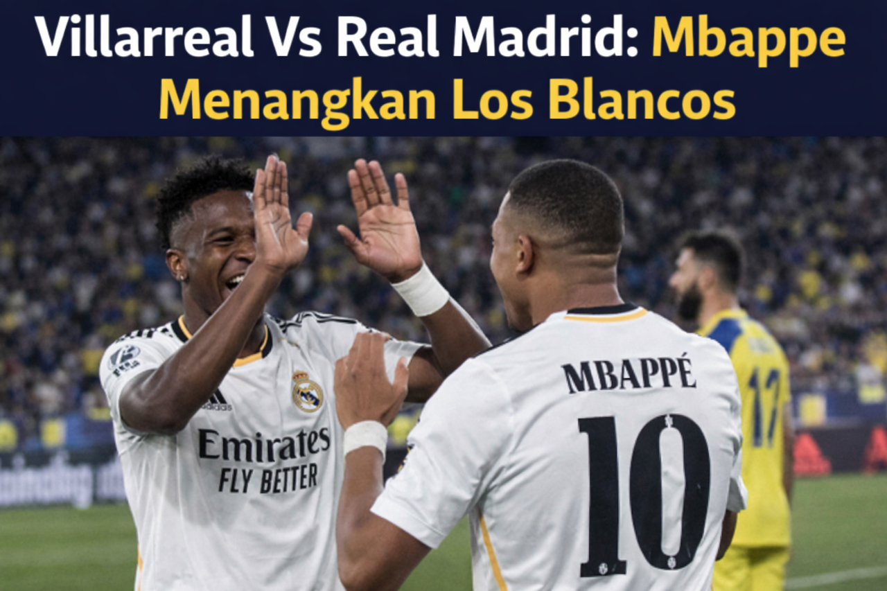 Mbappé Bawa Real Madrid Kudeta Puncak Klasemen LaLiga
