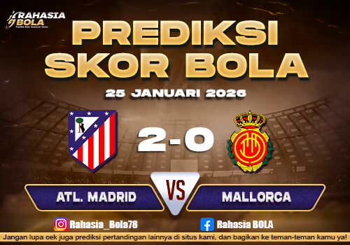 Prediksi Skor Bola Atl. Madrid vs Mallorca 25 Januari 2026