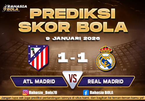 Prediksi Skor Bola Atl. Madrid vs Real Madrid 9 Januari 2026