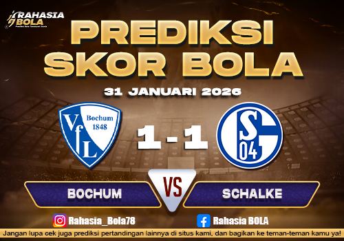 Prediksi Skor Bola Bochum vs Schalke 31 Januari 2026