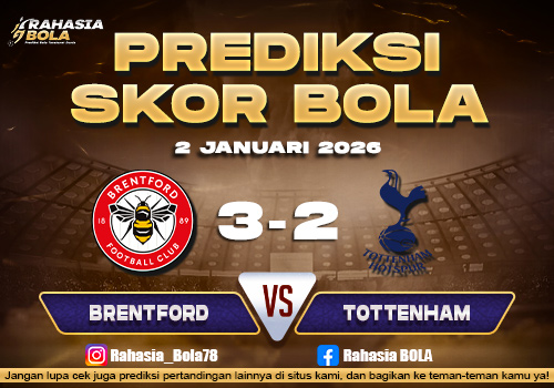 Prediksi Skor Bola Brentford vs Tottenham 2 Januari 2026