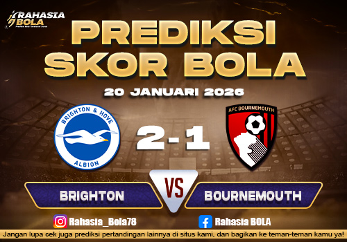 Prediksi Skor Bola Brighton vs Bournemouth 20 Januari 2026