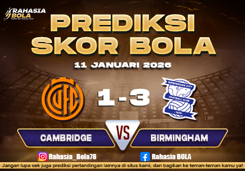 Prediksi Skor Bola Cambridge vs Birmingham 11 Januari 2026