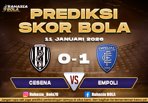 Prediksi Skor Bola Cesena vs Empoli 11 Januari 2026