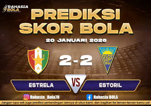 Prediksi Skor Bola Estrela vs Estoril 20 Januari 2026