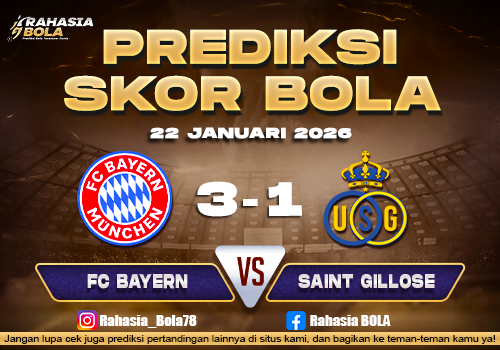 Prediksi Skor Bola FC Bayern vs Saint Gilloise 22 Januari 2026