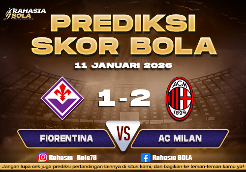 Prediksi Skor Bola Fiorentina vs AC Milan 11 Januari 2026
