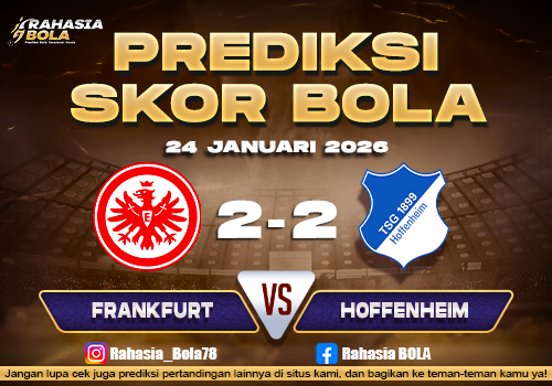 Prediksi Skor Bola Frankfurt vs Hoffenheim 24 Januari 2026
