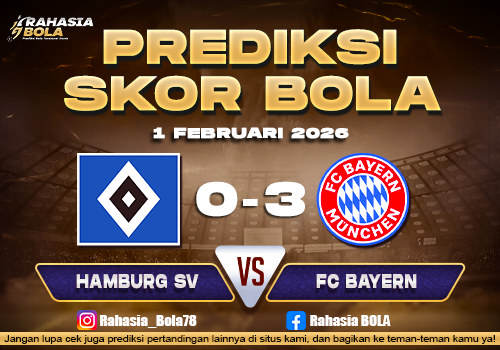 Prediksi Skor Bola Hamburg SV vs FC Bayern 1 Februari 2026