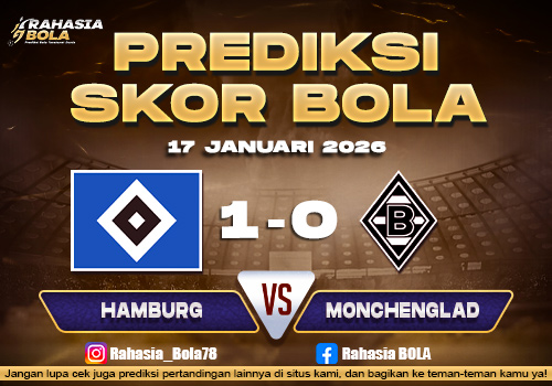 Prediksi Skor Bola Hamburg vs Monchenglad 17 Januari 2026