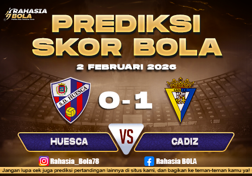 Prediksi Skor Bola Huesca vs Cadiz 2 Februari 2026