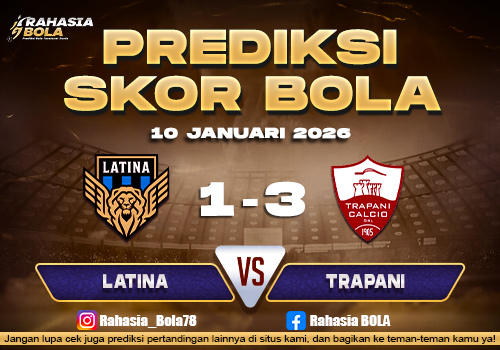 Prediksi Skor Bola Latina vs Trapani 10 Januari 2026