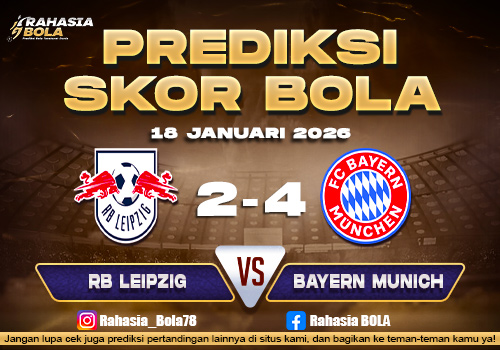 Prediksi Skor Bola Leipzig vs Bayern Munich 18 Januari 2026