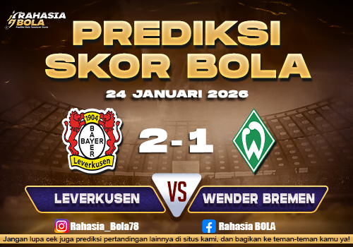 Prediksi Skor Bola Leverkusen vs Werder Bremen 24 Januari 2026