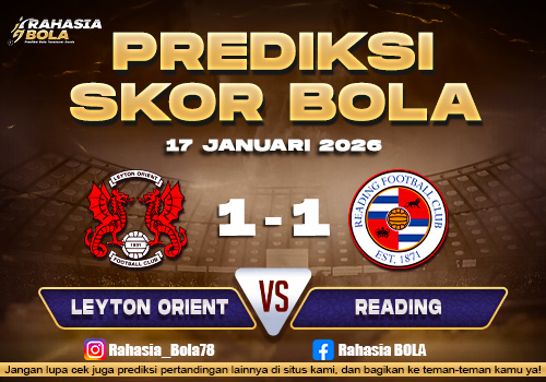 Prediksi Skor Bola Leyton Orient vs Reading 17 Januari 2026