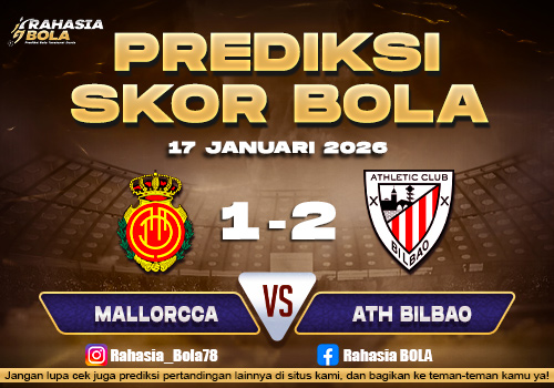 Prediksi Skor Bola Mallorca vs Ath.Bilbao 17 Januari 2026