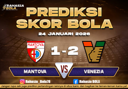 Prediksi Skor Bola Mantova vs Venezia 24 Januari 2026