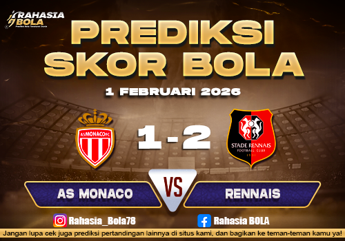 Prediksi Skor Bola Monaco vs Rennes 1 Februari 2026