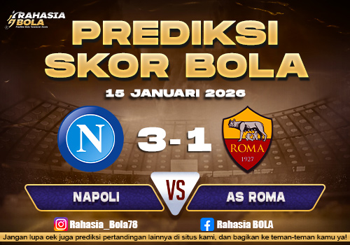 Prediksi Skor Bola Napoli vs AS Roma 15 Januari 2026