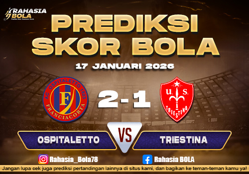Prediksi Skor Bola Ospitaletto vs Triestina 17 Januari 2026