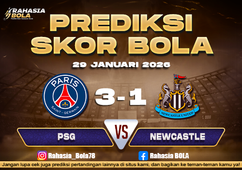 Prediksi Skor Bola PSG vs Newcastle 29 Januari 2026
