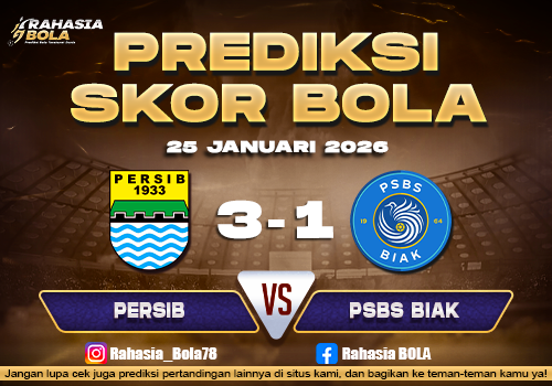 Prediksi Skor Bola Persib vs PSBS Biak 25 Januari 2026