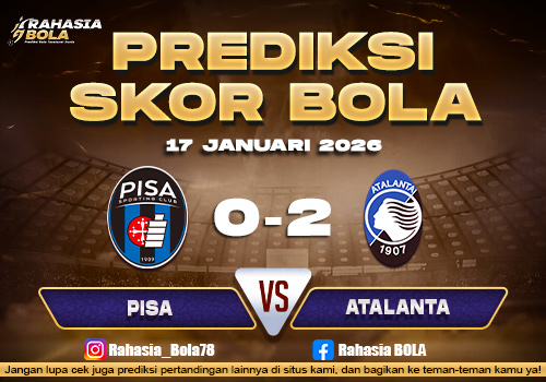 Prediksi Skor Bola Pisa vs Atalanta 17 Januari 2026