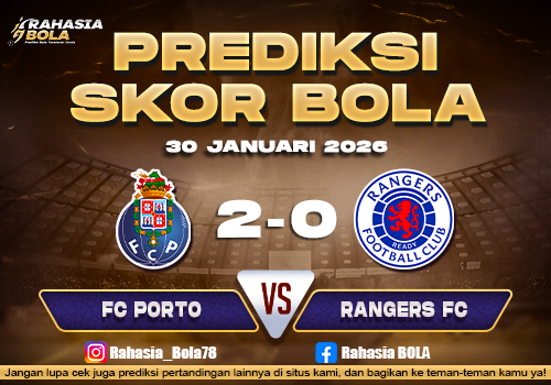 Prediksi Skor Bola Porto vs G.Rangers 30 Januari 2026