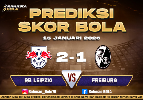 Prediksi Skor Bola RB Leipzig vs Freiburg 15 Januari 2026