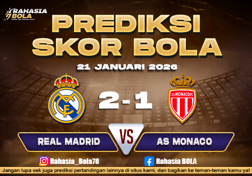 Prediksi Skor Bola Real Madrid vs Monaco 21 Januari 2026