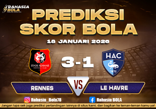 Prediksi Skor Bola Rennes vs Le Havre 18 Januari 2026