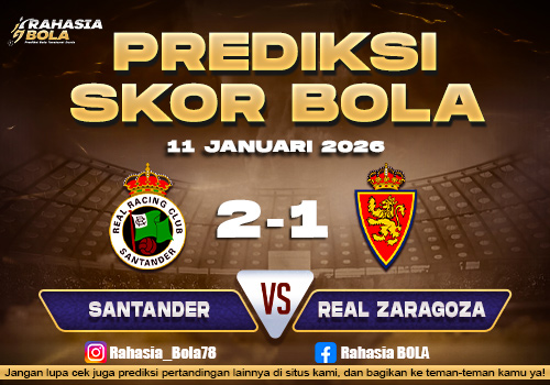 Prediksi Skor Bola Santander vs Real Zaragoza 11 Januari 2026