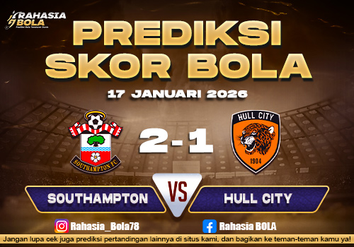 Prediksi Skor Bola Southampton vs Hull City 17 Januari 2026