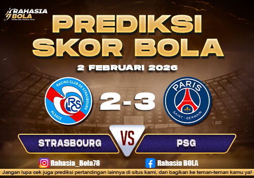 Prediksi Skor Bola Strasbourg vs PSG 2 Februari 2026