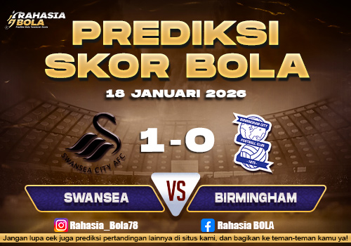 Prediksi Skor Bola Swansea vs Birmingham 18 Januari 2026