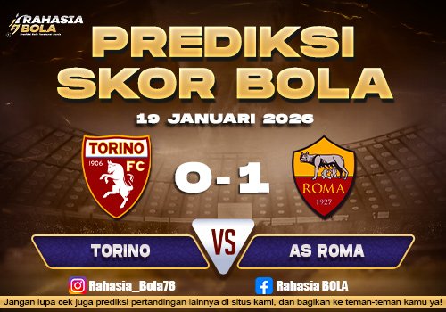 Prediksi Skor Bola Torino vs Roma 19 Januari 2026