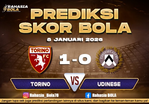 Prediksi Skor Bola Torino vs Udinese 8 Januari 2026