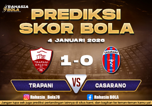 Prediksi Skor Bola Trapani vs Casarano 4 Januari 2026