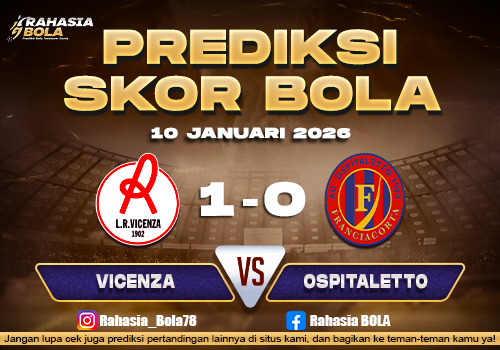 Prediksi Skor Bola Vicenza vs Ospitaletto 10 Januari 2026