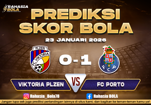 Prediksi Skor Bola Viktoria Plzen vs Porto 23 Januari 2026