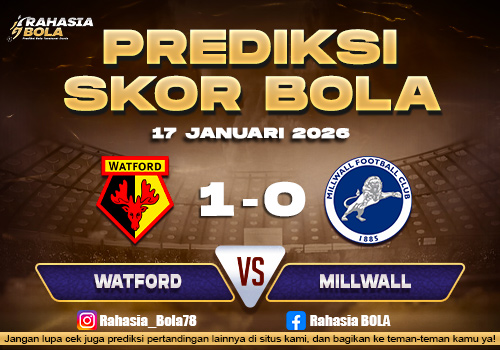 Prediksi Skor Bola Watford vs Millwall 17 Januari 2026
