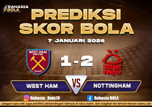 Prediksi Skor Bola West Ham vs Nottingham 7 Januari 2026
