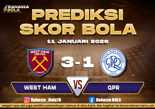Prediksi Skor Bola West Ham vs QPR 11 Januari 2026
