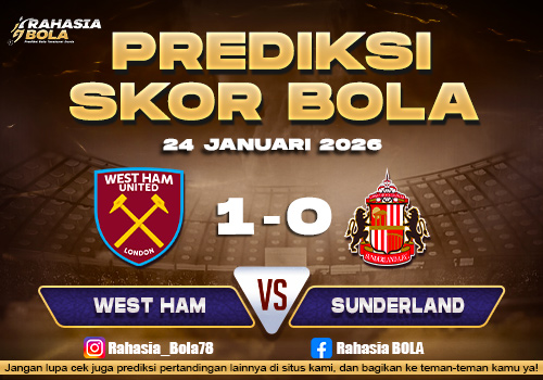 Prediksi Skor Bola West Ham vs Sunderland 24 Januari 2026
