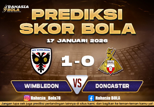 Prediksi Skor Bola Wimbledon vs Doncaster 17 Januari 2026